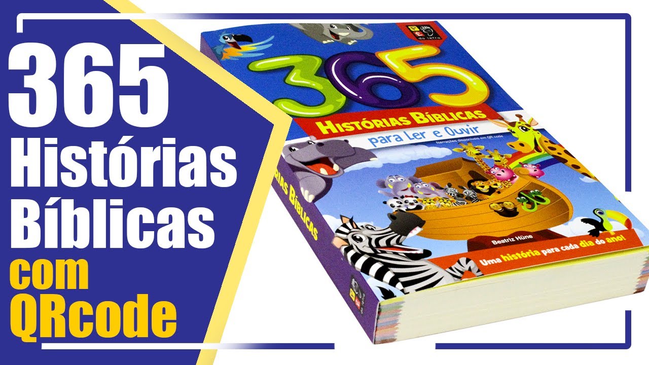 365 Histórias Bíblicas para Ler e Ouvir | com QRcode | Pé da Letra
