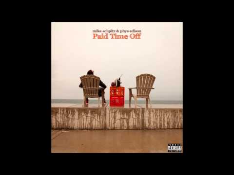 Mike Schpitz and Phys Edison - On My Back ( Time Off 2013 )