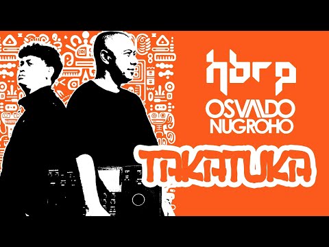 HBRP & OSVALDO NUGROHO - TAKATUKA