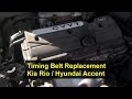Kia Rio Timing Belt Replacement, 1.6L, I4, 16 Valve ...