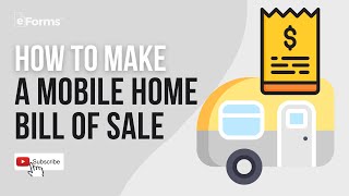 How to Make a Mobile Home Bill of Sale - EASY INSTRUCTIONS