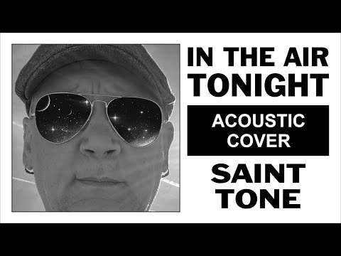 In the Air Tonight by Phil Collins - Saint Tone’s Soulful Acoustic Cover