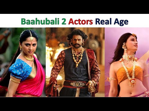 Baahubali 2 Actors Real Age 2017