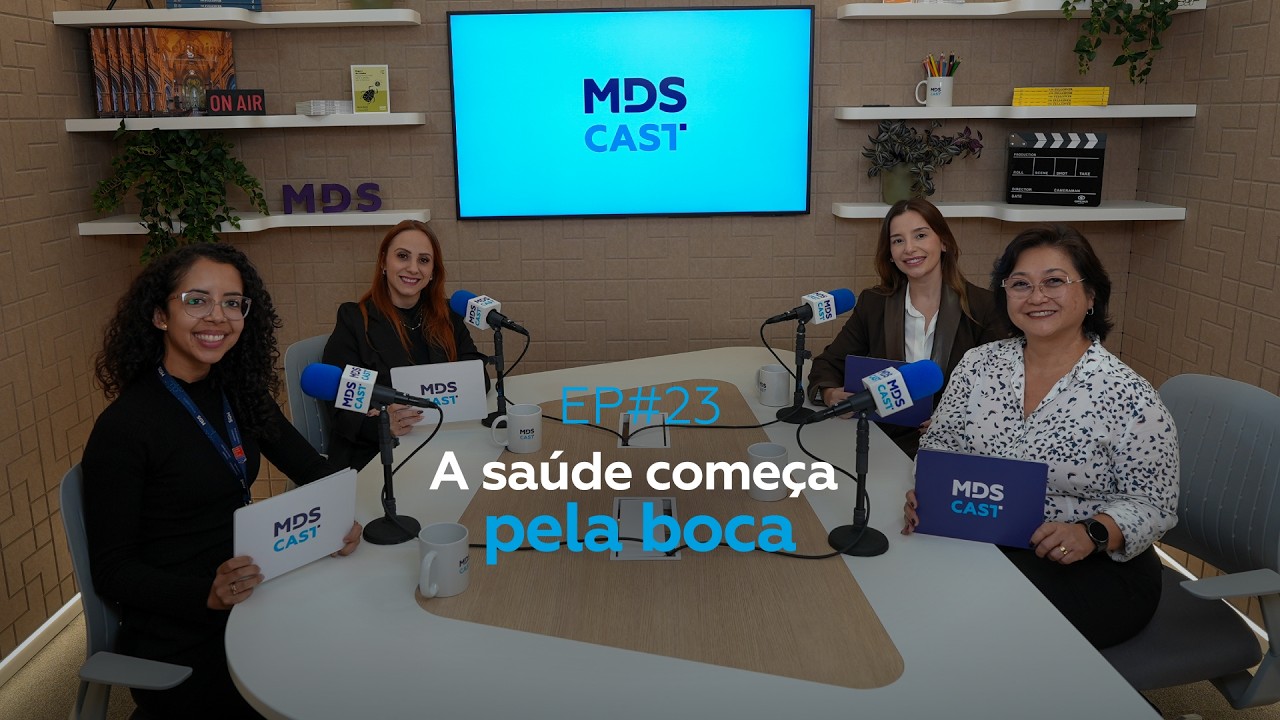 MDS Cast: A importância da saúde bucal #23