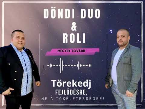 Döndi Duó 2023 Roli - Megyek tovább