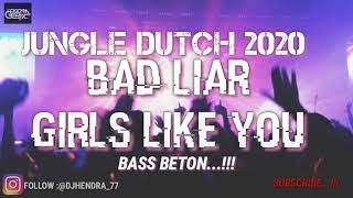 Download lagu JUNGLE DUTCH 2020 BAD LIAR VS GIRLS LIKE YOU BASS BETON...!!! BIKIN MELAYANG TINGGI mp3