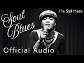 I’m Still Here - Soul Blues - Morgan Luna  Soul Blue Icon (1950 Style) Lyric Video