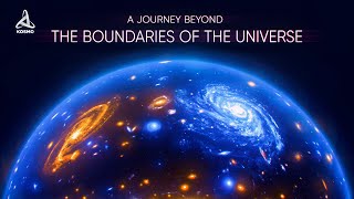 A Journey Beyond the Boundaries of the Universe