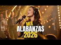 Alabanzas Cristianas 2026 Las Mejores Canciones Para Adorar A Dios Música Cristiana