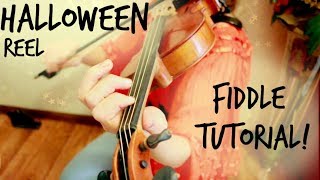 Halloween Reel (an Ed Pearlman tune) ~ Fiddle Tutorial!