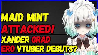 Maid Mint ATTACKED for POLITICS?! Saruei "boyfriend" drama? Ero Vtuber Agency debut! Xander grad