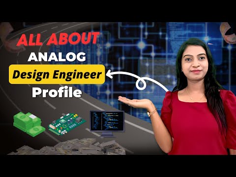 Analog Design Engineer Profile | Jobs in Analog Design | VLSI Point