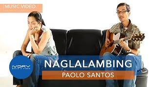 Paolo Santos | Naglalambing | Official Music Video