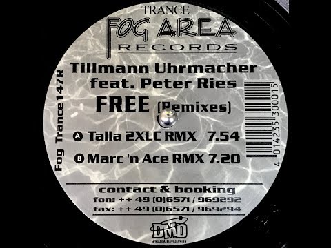 Tillmann Uhrmacher feat. Peter Ries - Free (Marc 'N Ace Remix) (2000)