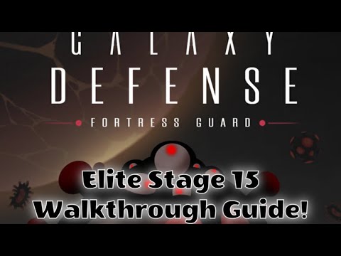 Elite Stage 15 Walkthrough Guide!! // Galaxy Defense: Fortress Guard/TD