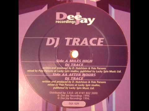 DJ Trace - Miles High