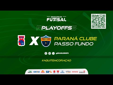Brasileiro de Futsal | Paraná Clube x Passo Fundo | Quartas Ida | Ao vivo