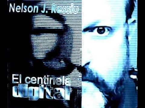 THE DIGITAL SENTINEL (Soundtrack of my book entitled: "El Centinela Digital") © by Nelson Ressio