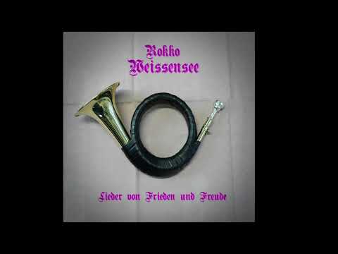 Rokko Weissensee - Lieder von Frieden und Freude (Full Tape)
