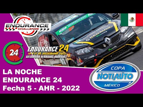 La Noche  ENDURANCE 24 Fecha 5 - 2022