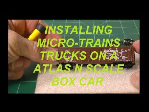 MICRO-TRAINS TRUCK INSTALL ON AN ATLAS N SCALE BOXCAR