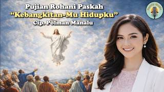 Download lagu Pujian Paskah Menyentuh Hati | Kebangkitan-Mu Hidupku | Cip: Polman Manalu mp3