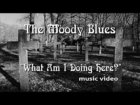 THE MOODY BLUES "What Am I Doing Here?" music video (w/lyrics & filmed visuals) Deep cut 1968