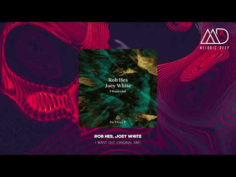 Rob Hes, Joey White - I Want Out (Original Mix) [Pursuit]