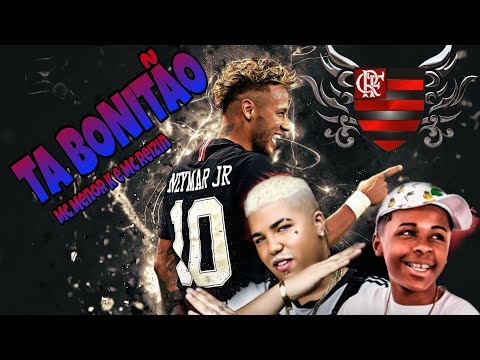 NEYMAR Jr - CAMISA DO FLAMENGO TA BONITÃO - Mc Menor K e Mc Reizin -  REMIX BREGA FUNK