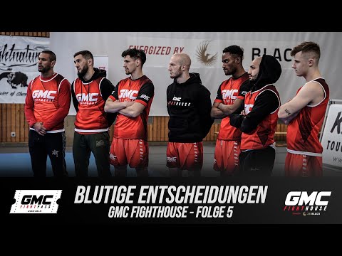 BLUTIGE ENTSCHEIDUNGEN | GMC Fighthouse - Folge 5