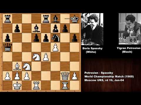 Boris Spassky vs Tigran Petrosian (1969)