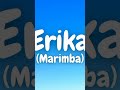 Erika - Marimba Remix (Download link in Comment) #erika #germany  #marimba #song #remix #ringtone Erika - Marimba Remix (Download link in Comment) #erika #germany  #marimba #song #remix #ringtone