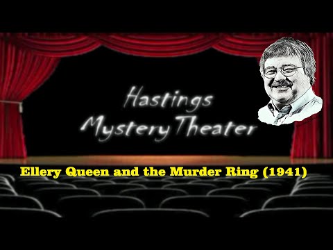 Hastings Mystery Theater "Ellery Queen and the Murder Ring"  (1941)