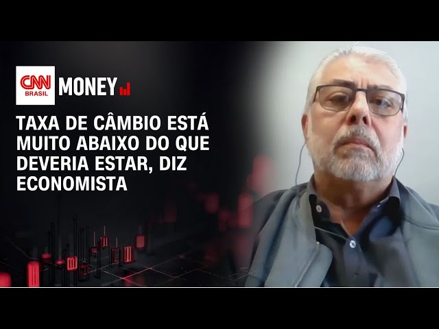 Taxa de câmbio está muito abaixo do que deveria estar, diz economista | Money News