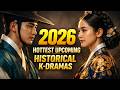 Top 10 Upcoming Historical Korean Dramas Of 2026 Best K Dramas Of 2026