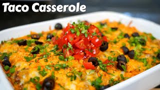 This is the Perfect Weeknight Dinner | Delicious Taco Casserole Recipe
