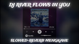 Download lagu DJ RIVER FLOWS IN YOU x BREAKBEAT|| (SLOWED-REVERB) 🎧| mp3