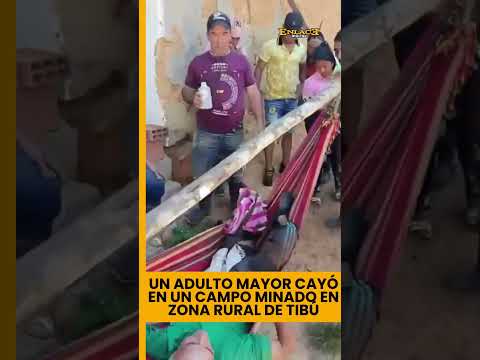 Un adulto mayor cayó en un campo minado en zona rural de Pachelli, en Tibú, Norte de Santander.