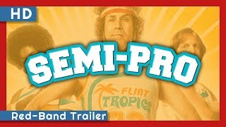 Video trailer för Semi-Pro (2008) Red-Band Trailer