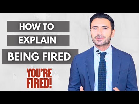How To Explain Being Fired In A Job Interview - 3 Answer Examples
