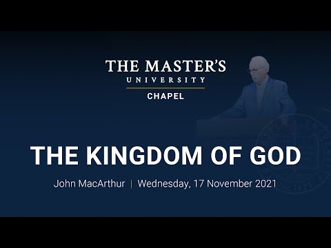 The Kingdom of God - John MacArthur