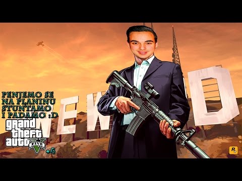 Grand Theft Auto V | Mount Chilliad | Penjanje - Skakanje - Masakr |