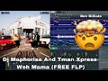Dj Maphorisa And Tman Xpress Weh Mama FREE FLP