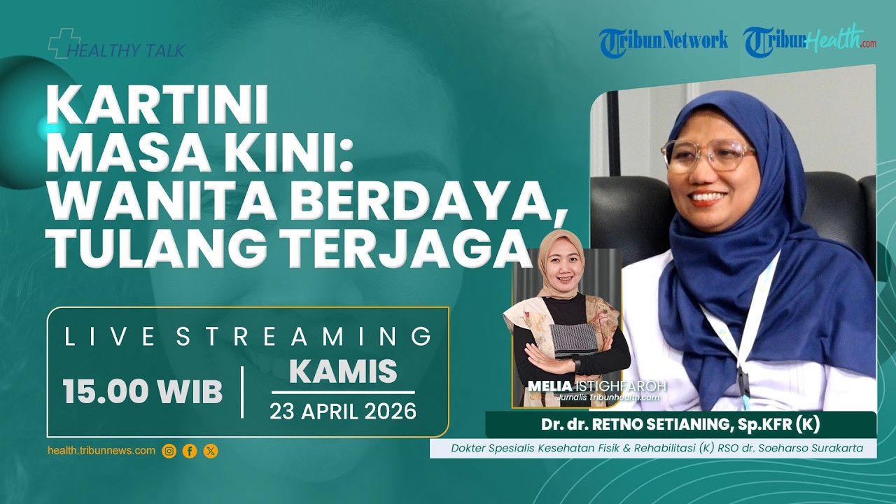 HEALTHY TALK: Kartini Masa Kini, Wanita Berdaya, Tulang Terjaga