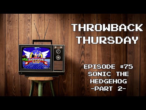 Sonic The Hedgehog (Part 2) Genesis Gameplay (Throwback Thursday - Episode 75)