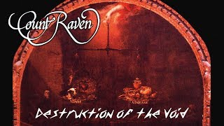 Count Raven "Destruction of the Void" (FULL ALBUM)