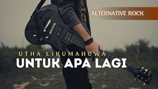 Download lagu UNTUK APA LAGI - Utha Likumahuwa I Alternative Rock Cover I Fresh & Powerful mp3 Download lagu UNTUK APA LAGI - Utha Likumahuwa I Alternative Rock Cover I Fresh & Powerful mp3