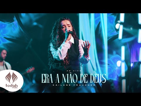 Kailane Frauches | Era a Mão de Deus [Clipe ao Vivo]