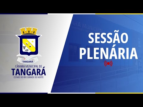 13ª Sessão Ordinária do 1° Período Legislativo de 08/06/2026 - Câmara Municipal de Tangará/RN