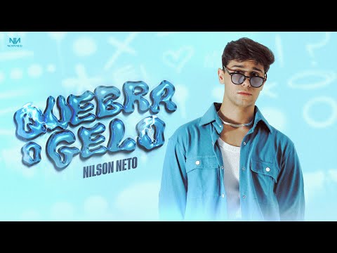NILSON NETO - QUEBRA O GELO (Clipe Oficial)